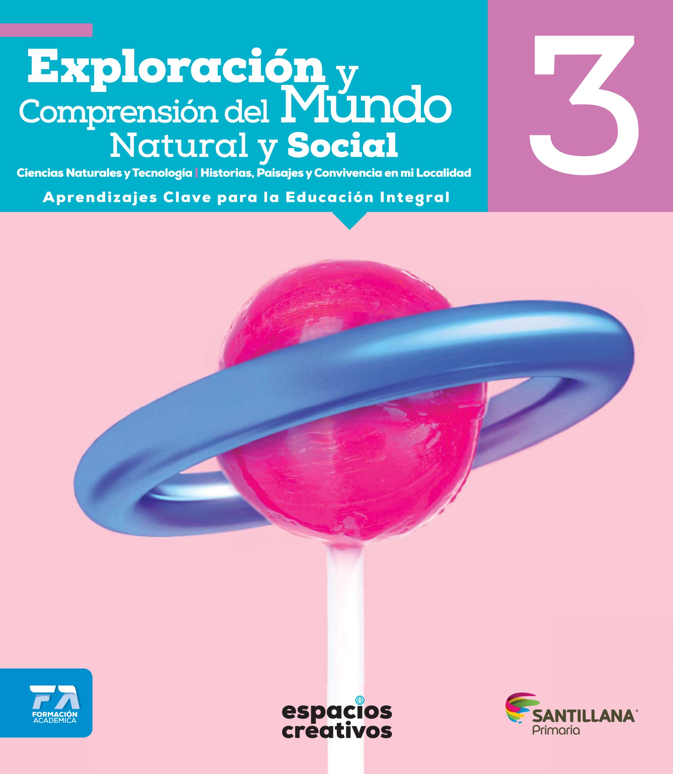 Exploración y comprensión del mundo natural y social 3